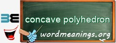 WordMeaning blackboard for concave polyhedron